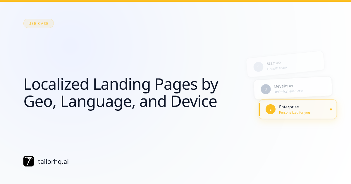 Localized Landing Pages by Geo, Language, and Device | Tailor AI