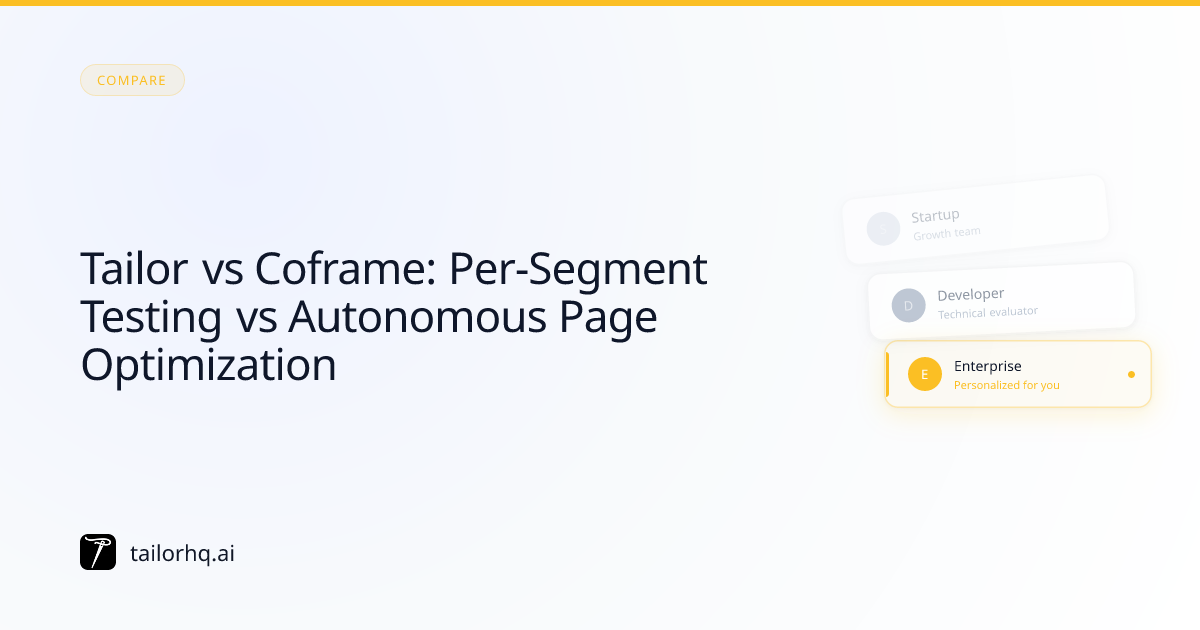 Tailor vs Coframe: Per-Segment Testing vs Autonomous Page Optimization ...