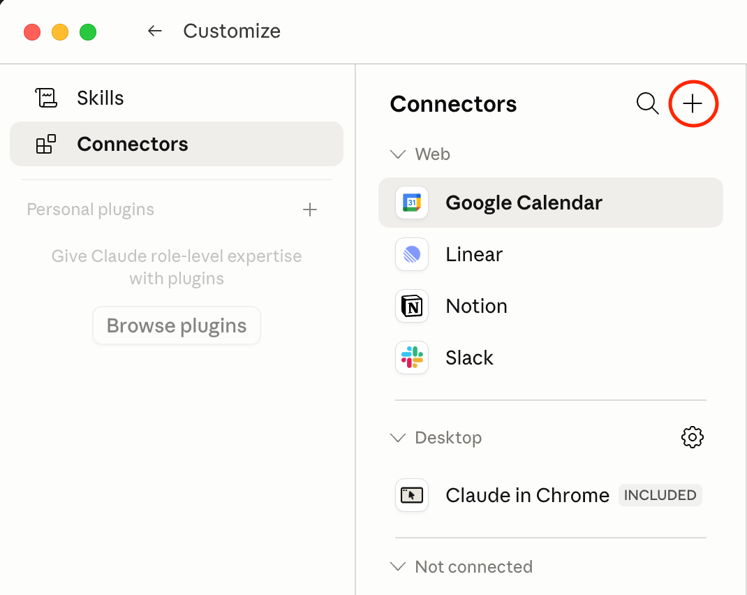 Claude desktop Customize panel with Connectors selected and the add (+) button highlighted in the top right