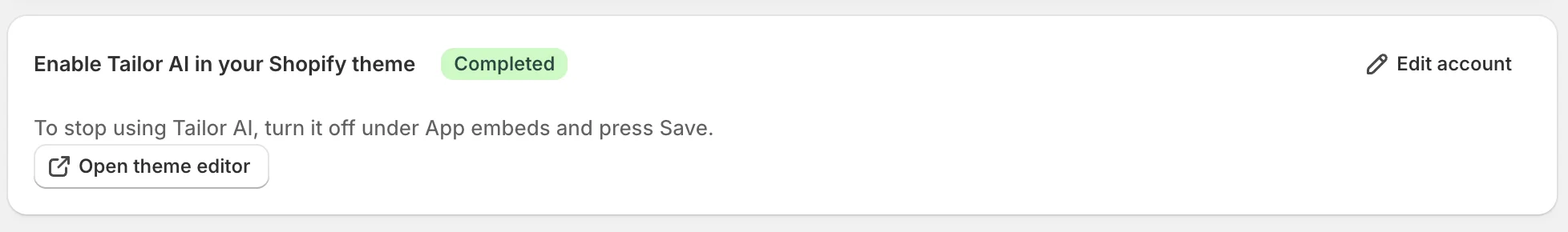 The Tailor AI app's Enable Tailor AI in your Shopify theme card marked Completed, with an Open theme editor button and a note on how to turn Tailor AI off