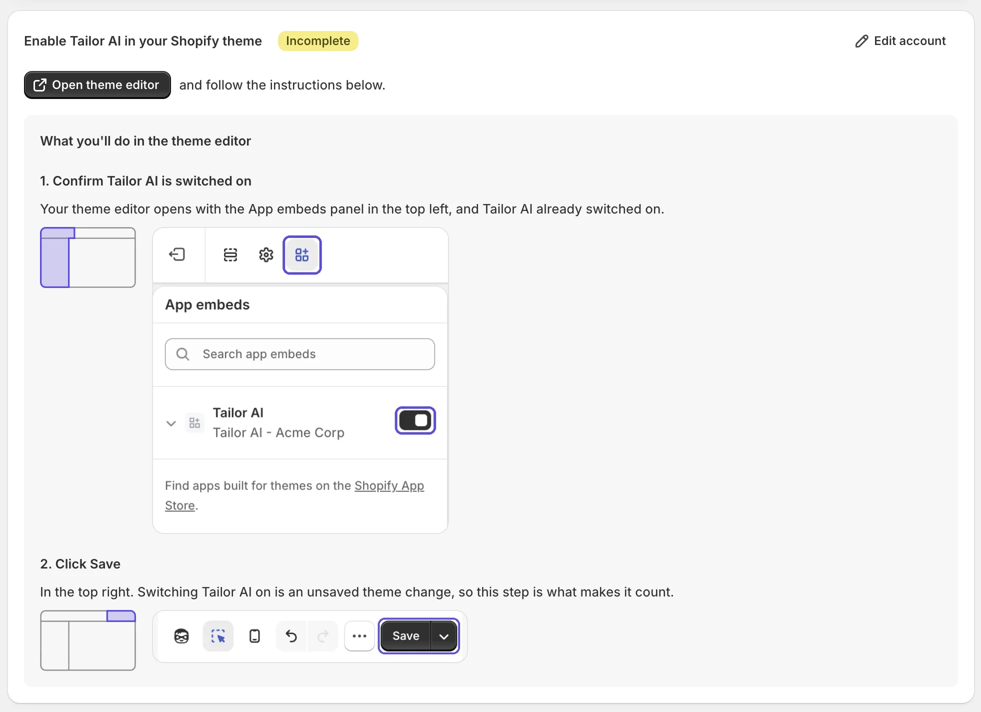 The Tailor AI app's Enable Tailor AI in your Shopify theme card marked Incomplete, with an Open theme editor button and a guide: confirm Tailor AI is switched on under App embeds in the top left, then click Save in the top right