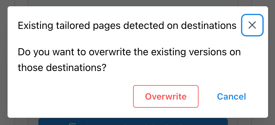 Tailor AI overwrite confirmation dialog asking 'Do you want to overwrite the existing versions on those destinations?' with Overwrite and Cancel buttons